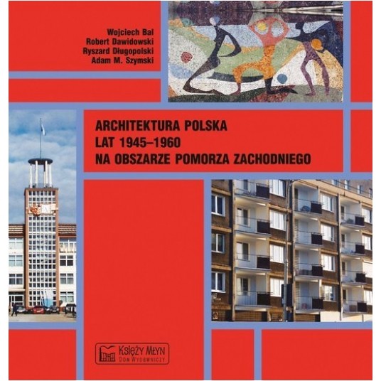 Architektura polska lat 1945–1960 na obszarze Pomorza Zachodniego -zdjęcie numer 1