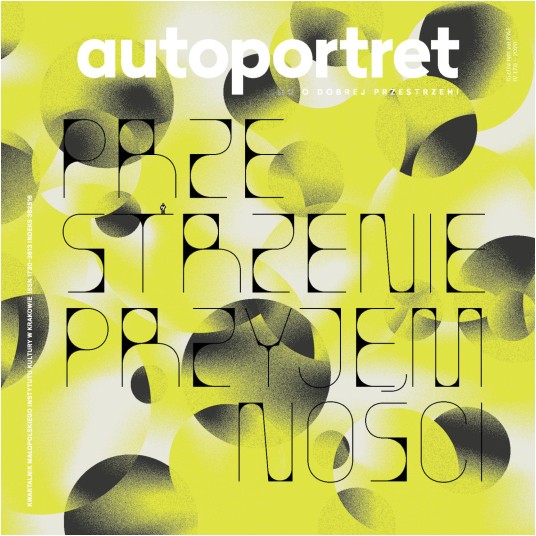 Autoportret 71 (4/2020) - Przestrzenie przyjemności