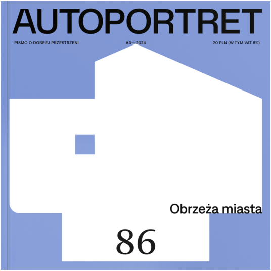 Autoportret 86 (3/2024) - Obrzeża miasta