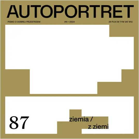 Autoportret 87 (4/2024) - Ziemia / Z ziemi