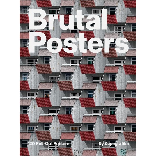 Brutal Posters. 20 Brutalist Pull-Out Posters -zdjęcie numer 1