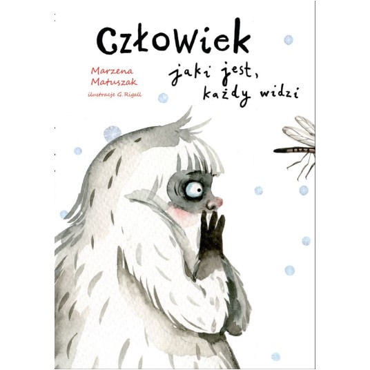 Człowiek jaki jest każdy widzi
