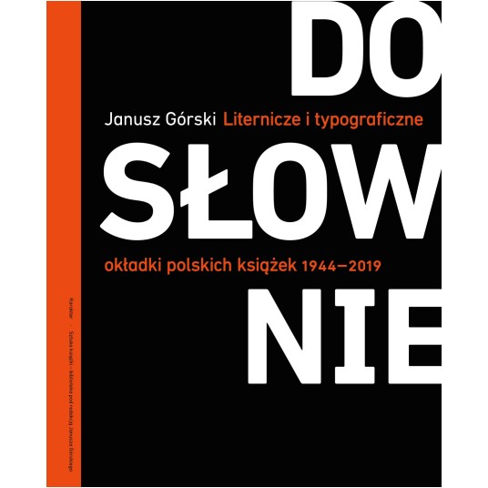 Dosłownie. Liternicze i typograficzne okładki polskich książek 1944–2019