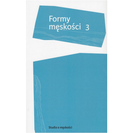 Formy męskości 3