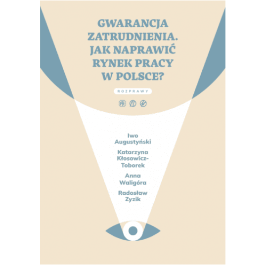 Gwarancja zatrudnienia. Jak naprawić rynek pracy w Polsce? -zdjęcie numer 1