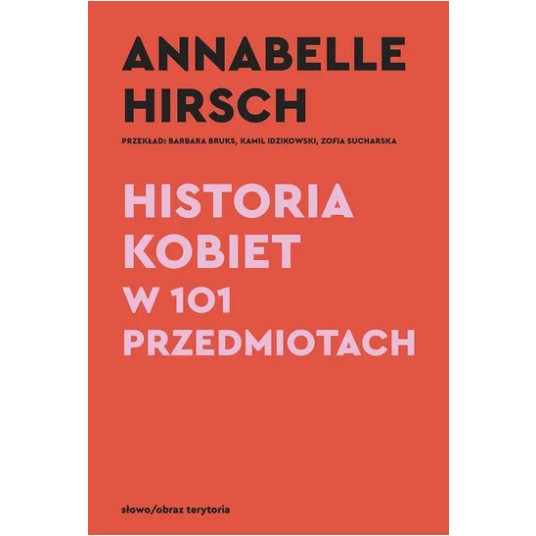 Historia kobiet w 101 przedmiotach