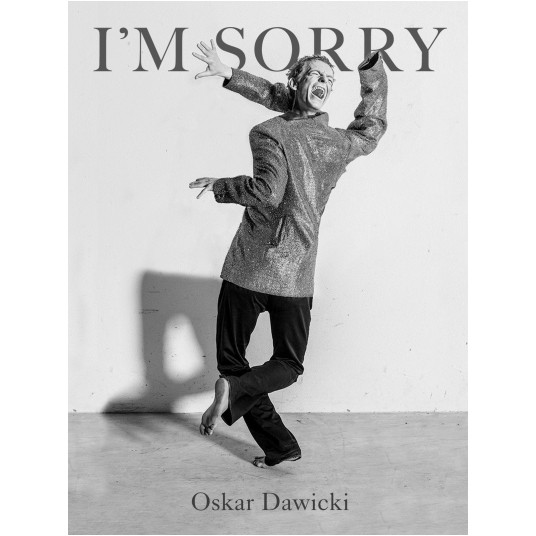 I'm sorry /Oskar Dawicki/
