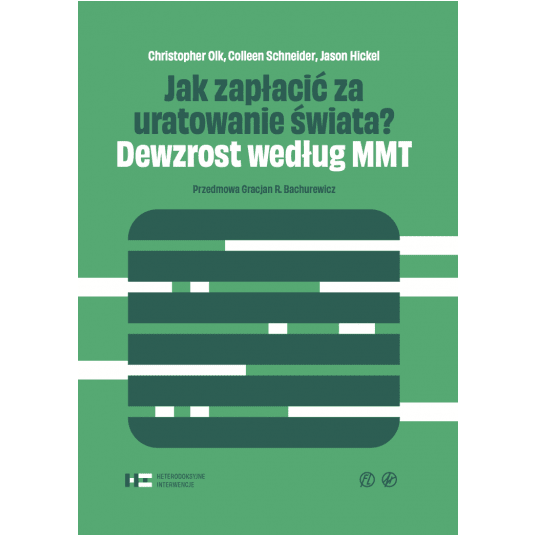Jak zapłacić za uratowanie świata? Dewzrost według MMT -zdjęcie numer 1
