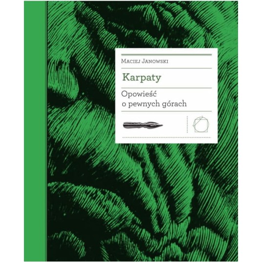 Karpaty. Opowieść o pewnych górach