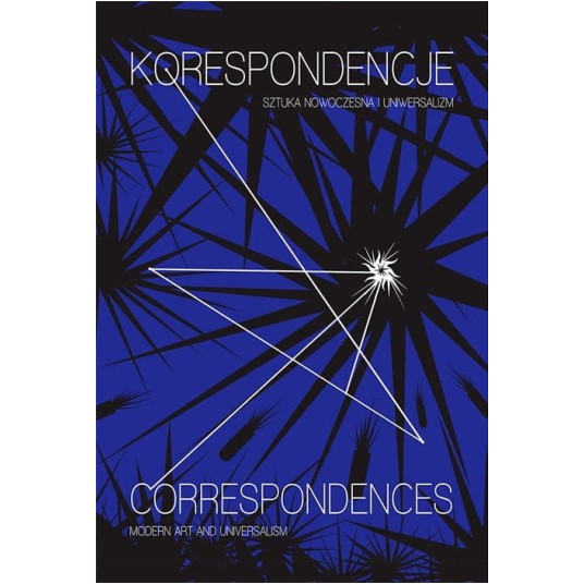 Korespondencje. Sztuka nowoczesna i uniwersalizm