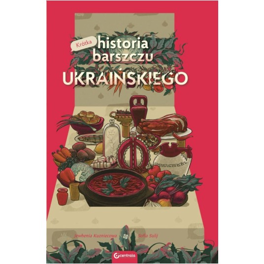 Krótka historia barszczu ukraińskiego