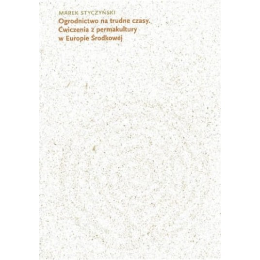 Ogrodnictwo na trudne czasy (wyd. 2) -zdjęcie numer 1
