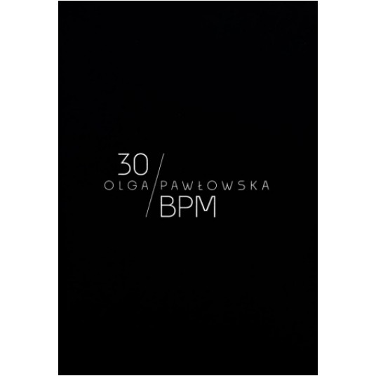 Olga Pawłowska. 30 uderzeń na minutę -zdjęcie numer 1