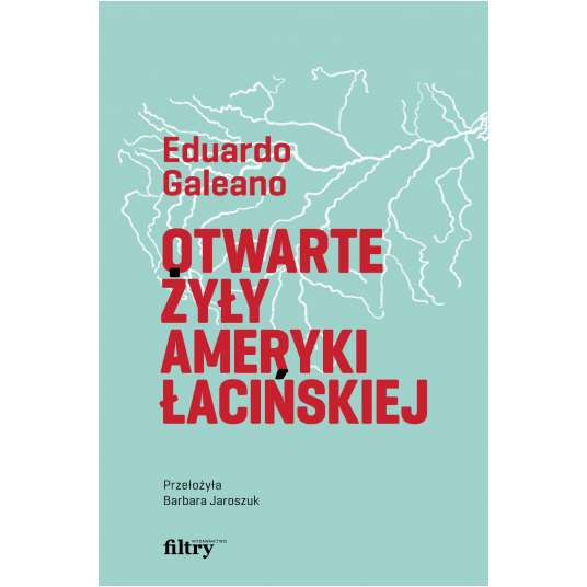 Otwarte żyły Ameryki Łacińskiej, wyd. 3 -zdjęcie numer 1