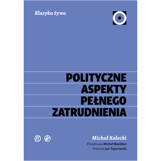 Polityczne aspekty pełnego zatrudnienia