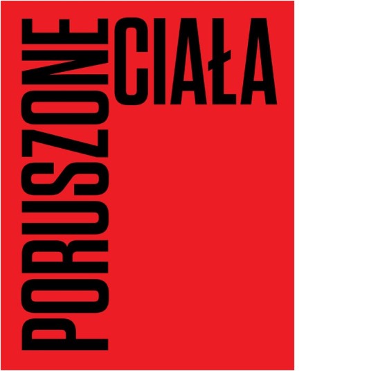 Poruszone ciała. Choreografie nowoczesności