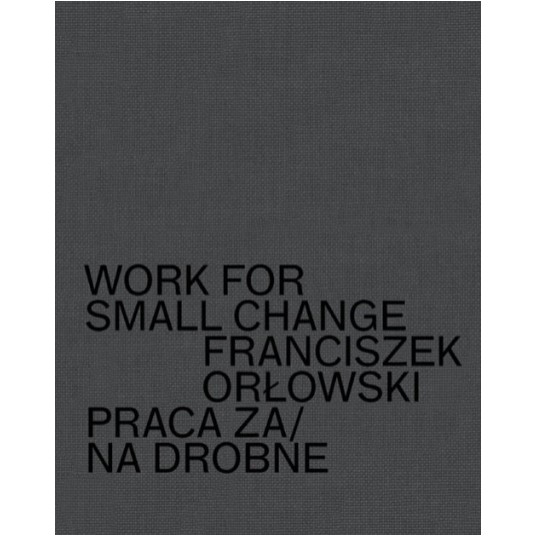 Praca za drobne/Work for small change