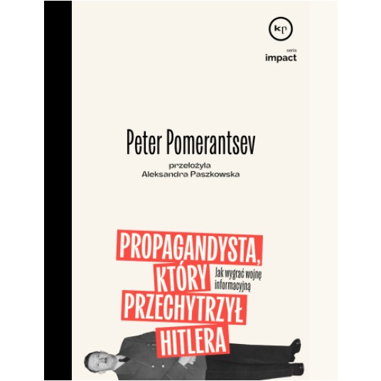 Propagandysta, który przechytrzył Hitlera