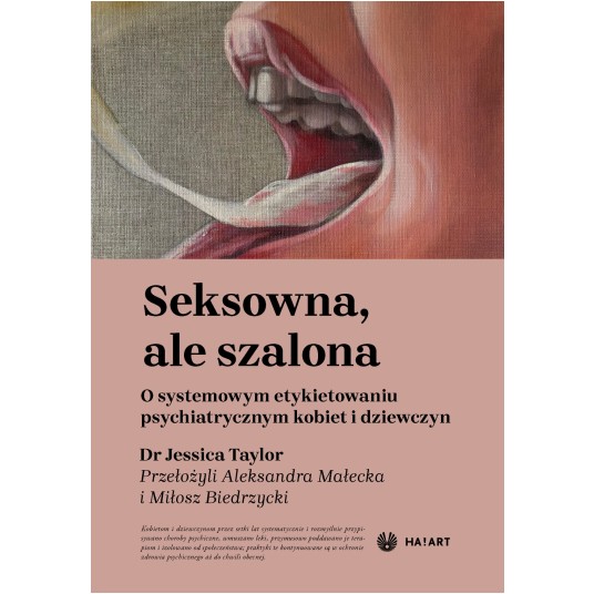 Seksowna, ale szalona. O systemowym etykietowaniu psychiatrycznym kobiet i dziewczyn
