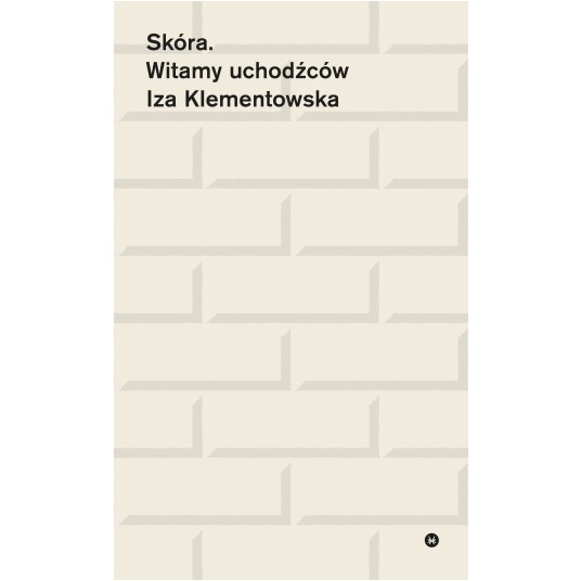 Skóra. Witamy uchodźców