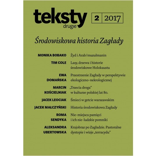 Teksty Drugie 2/2017 - Środowiskowa historia Zagłady -zdjęcie numer 1