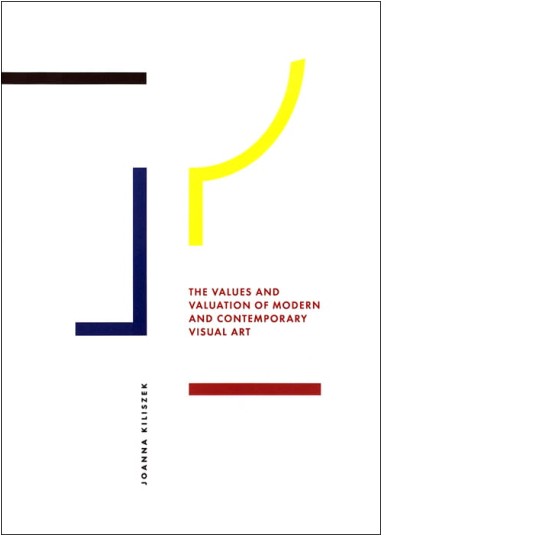 The Values and Valuation of Modern and Contemporary Visual Art