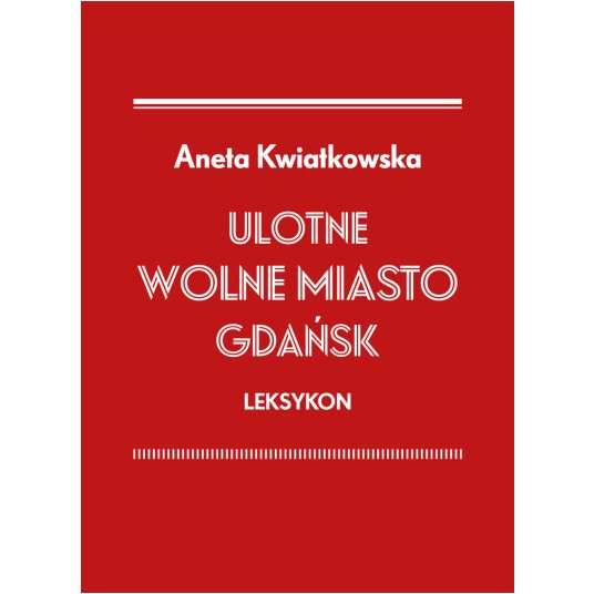 Ulotne Wolne Miasto Gdańsk. Leksykon