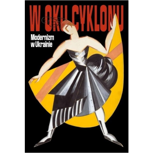 W oku cyklonu. Modernizm w Ukrainie