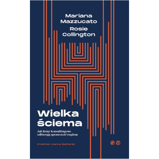 Wielka ściema. Jak firmy konsultingowe odbierają sprawczość rządom -zdjęcie numer 1