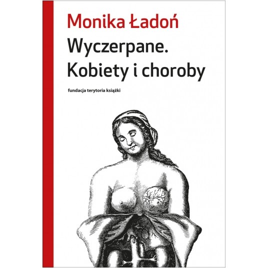 Wyczerpane. Kobiety i choroby -zdjęcie numer 1