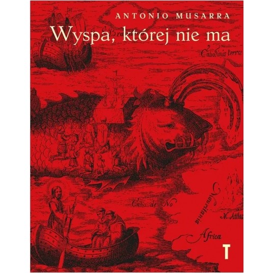 Wyspa, której nie ma. Geografie wyobrażone pomiędzy Morzem Śródziemnym i Atlantykiem -zdjęcie numer 1