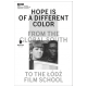 Hope Is of a Different Color