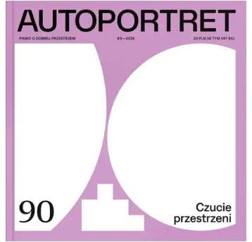 Autoportret 90 (3/2025) - Czucie przestrzeni