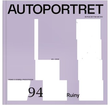 Autoportret 94 (3/2026) - Ruiny