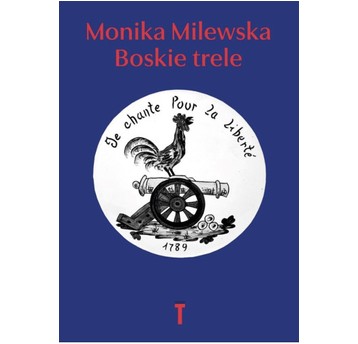 Boskie trele. Szkice o Oświeceniu i Rewolucji