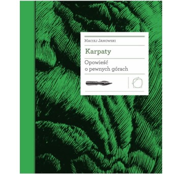 Karpaty. Opowieść o pewnych górach