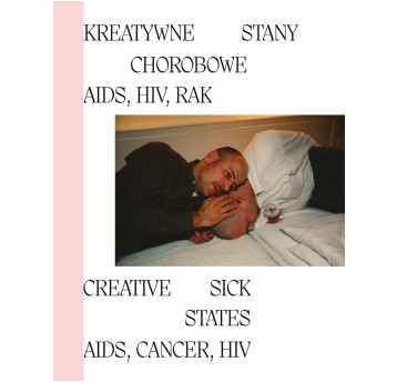 Kreatywne stany chorobowe: AIDS, HIV, rak