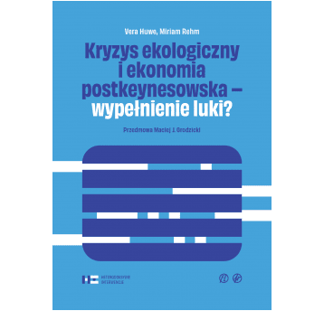 Kryzys ekologiczny i ekonomia postkeynesowska - wypełnienie luki?
