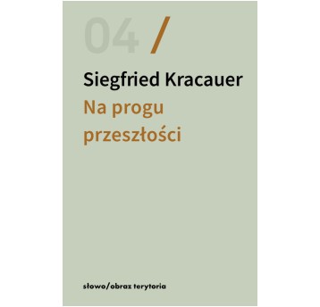 Na progu przeszłości. Eseje o fotografii