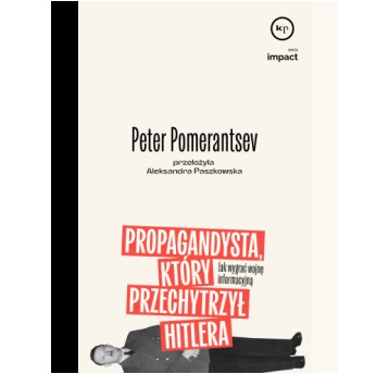 Propagandysta, który przechytrzył Hitlera