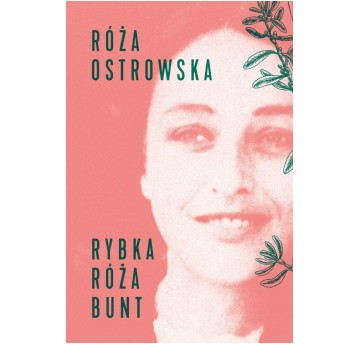 Rybka - Róża - Bunt