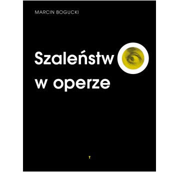 Szaleństwo w operze