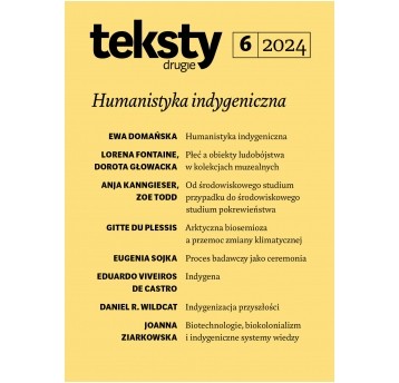 Teksty Drugie 6/2024 - Humanistyka indygeniczna