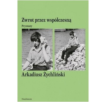 Zwrot przez współczesną. Pryzmaty